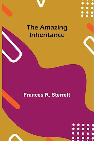 The Amazing Inheritance