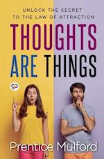Thoughts are Things 