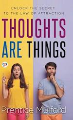 Thoughts are Things 