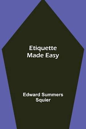 Etiquette Made Easy