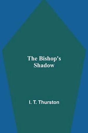 The Bishop's Shadow