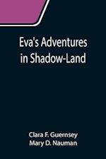 Eva's Adventures in Shadow-Land 