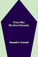 Every Man His Own University 