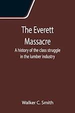 The Everett Massacre