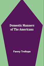 Domestic Manners of the Americans 