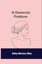 A Domestic Problem 