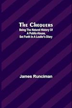 The Chequers; Being the Natural History of a Public-House, Set Forth in a Loafer's Diary 