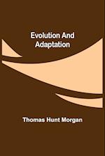 Evolution and Adaptation 