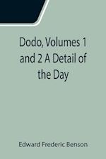 Dodo, Volumes 1 and 2 A Detail of the Day 