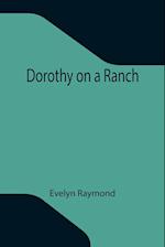 Dorothy on a Ranch 