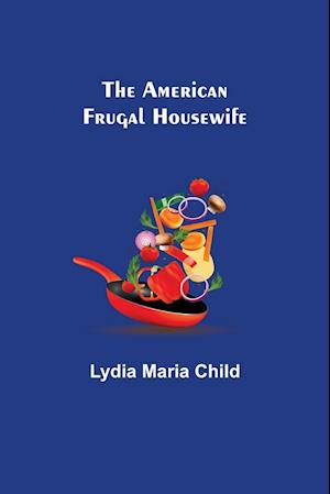 The American Frugal Housewife