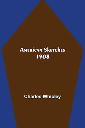 American Sketches 1908