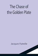 The Chase of the Golden Plate 