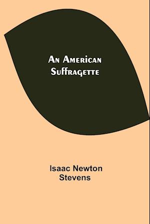 An American Suffragette