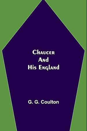 Chaucer and His England