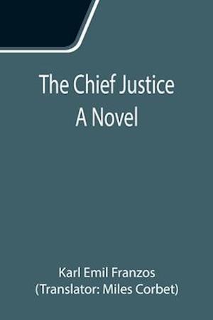 The Chief Justice; A Novel