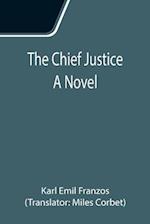 The Chief Justice; A Novel 