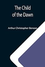 The Child of the Dawn 