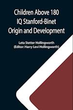 Children Above 180 IQ Stanford-Binet Origin and Development 