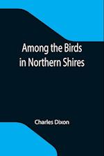 Among the Birds in Northern Shires 