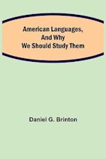 American Languages, and Why We Should Study Them 