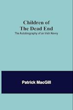 Children of the Dead End; The Autobiography of an Irish Navvy