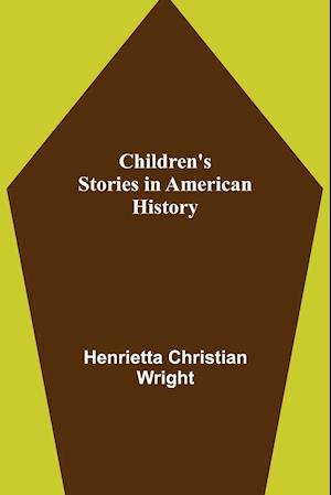 Children's Stories in American History