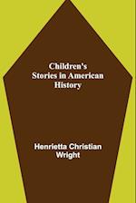 Children's Stories in American History 