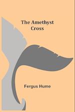 The Amethyst Cross 