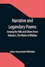 Narrative and Legendary Poems