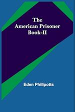 The American Prisoner Book-II 