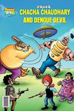 Chacha Chaudhary and Dengu Rakshas