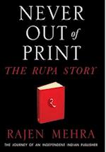 NEVER OUT OF PRINT The Rupa Story