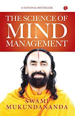 THE SCIENCE OF MIND MANAGEMENT 
