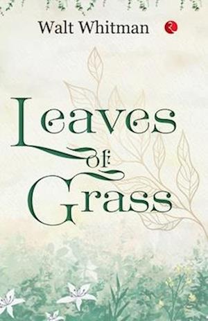 LEAVES OF GRASS