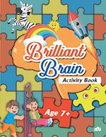 Brilliant Brain Activities Book (Age 7+) 