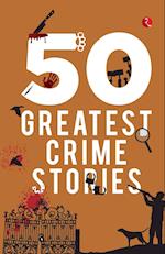 50 Greatest Crime Stories 