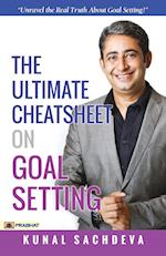 The Ultimate Cheatsheet On Goal Setting