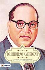 Dr Bhimrao Ambedkar A Complete Biography 