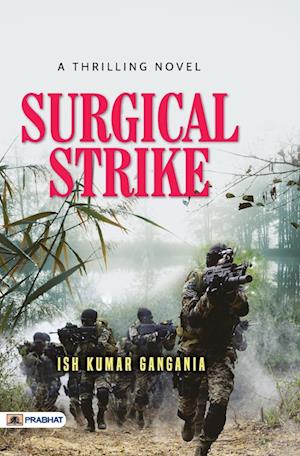 A Thrilling Novel Surgical Strike