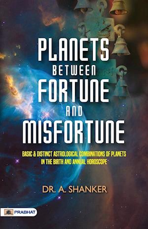 Planets Between Fortune and Misfortune