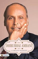 Dhirubhai Ambani A Complete Biography 