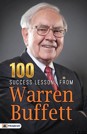 100 Success Lessons from Warren Buffett