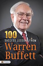 100 Success Lessons from Warren Buffett 