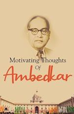 Motivating Thoughts of Ambedkar