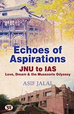 Echoes of Aspirations - JNU To IAS