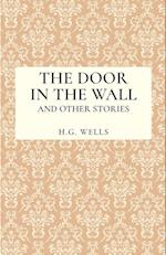 The Door in the Wall and Other Stories 