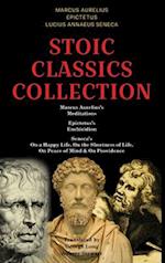 Stoic Classics Collection: Marcus Aurelius's Meditations, Epictetus's Enchiridion, Seneca's On a Happy Life, On the Shortness of Life, On Peace of Min