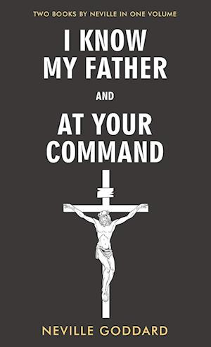 I Know My Father and At Your Command