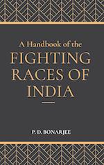 A Handbook of the Fighting Races of India 